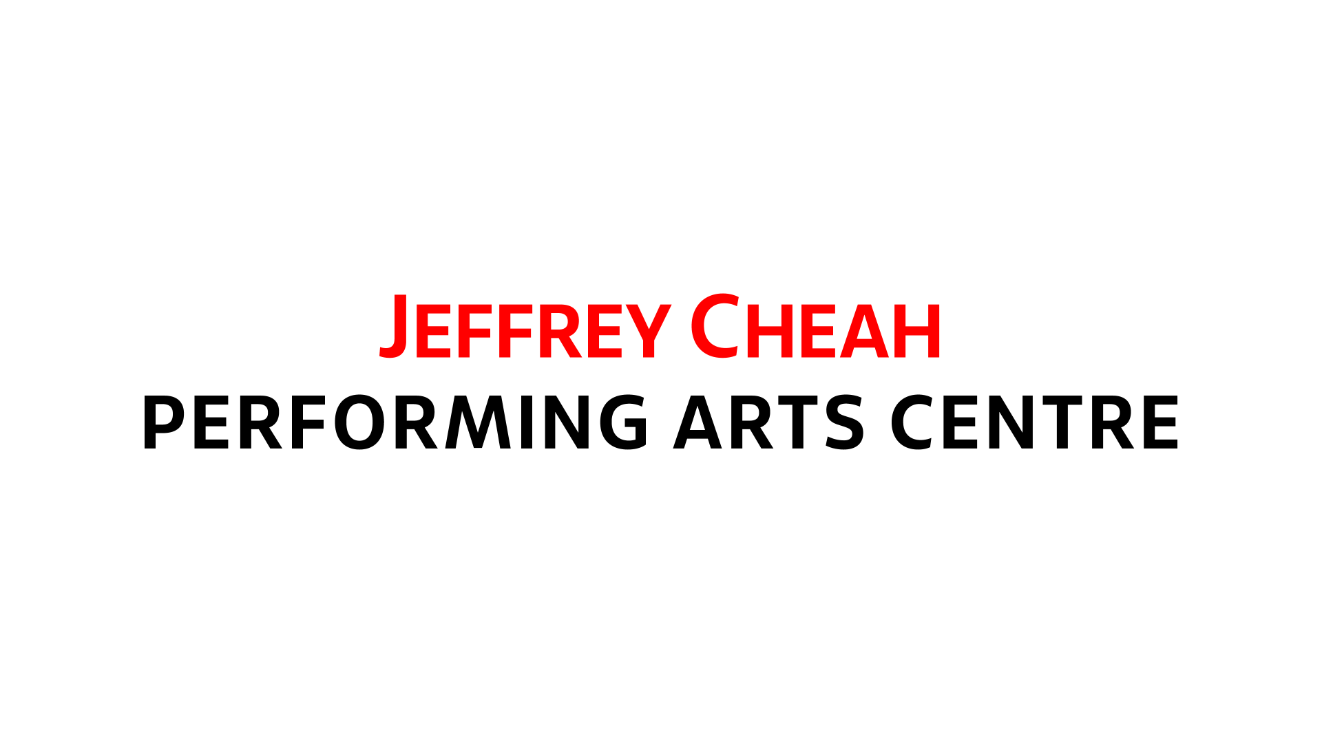 Jeffrey Cheah Performing Arts Centre (JCPAC)